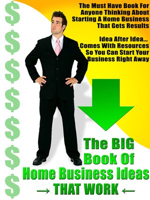 cover image of The BIG Book Of Home Business Ideas That Work - Includes Resources